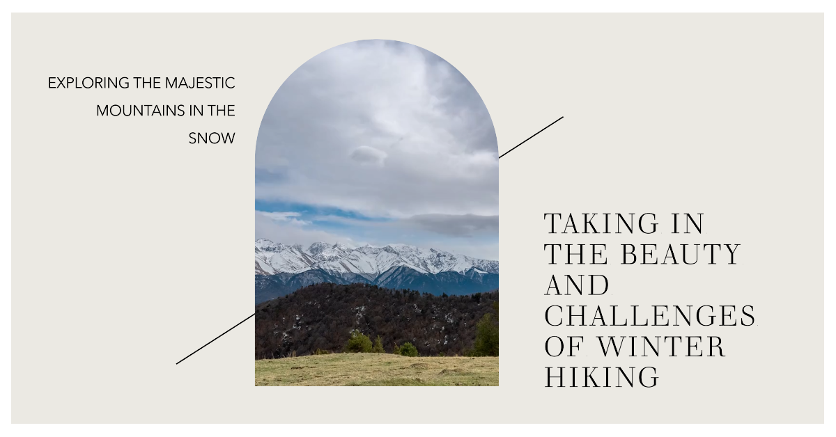 Taking in the Mountain's Beauty, Challenges, and Cold Winter Weather