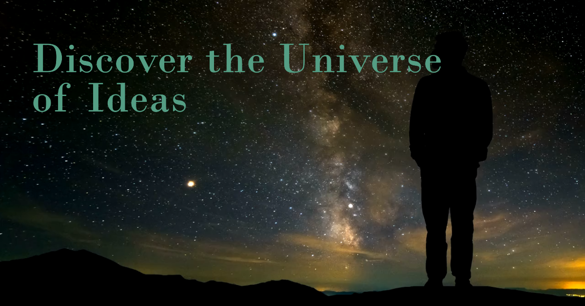 Discovering the Endless Opportunities of Universal Ideas