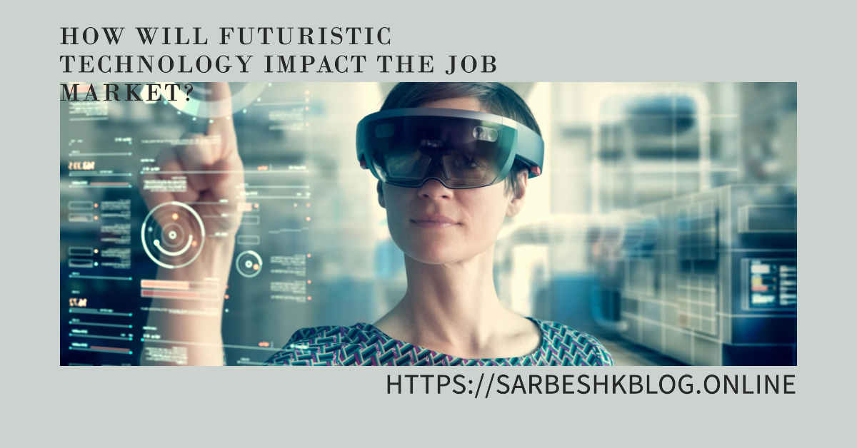 How Future Technology impact job market